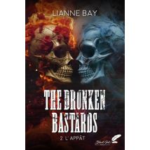 The Drunken Bastards Tome 2 : L'Appât