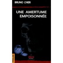 Une Amertume Empoisonnée