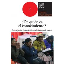 ¿de Quién Es El Conocimiento? : Emancipación, Cruce De Saberes Y Lucha Contra La Pobreza