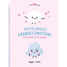 Petites Boules, Grandes Émotions : Petit Amour Et Petit Chagrin - Bugali