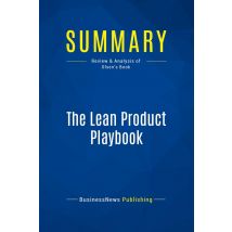 Summary: The Lean Product Playbook : Review And Analysis Of Olsen's Book