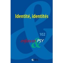 Enfances Et Psy N.102 : Identité, Identités