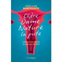 Chère Dame Nature La Pute