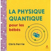 La Physique Quantique Pour Les Bébés