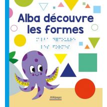 Alba Découvre Les Formes