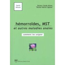 Hemorroides, Mst Et Autres Maladies Anales