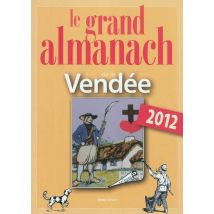 Le Grand Almanach De La Vendée 2012