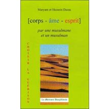 Corps, Âme, Esprit Par Une Musulmane Et Un Musulman