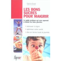 Les Bons Sucres Pour Maigrir