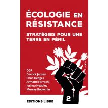 Écologie En Résistance : Stratégies Pour Une Terre En Péril Tome 2