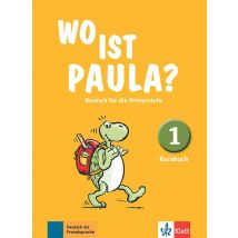 Wo Ist Paula ? 1 : Allemand - Livre De L'Élève