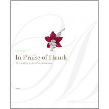 In Praise Of Hands : The Art Of Fine Jewelry At Van Cleef & Arpels