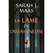 Throne Of Glass - Le Trône De Verre : La Lame De L'Assassineuse