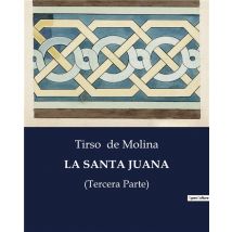 La Santa Juana : (tercera Parte)