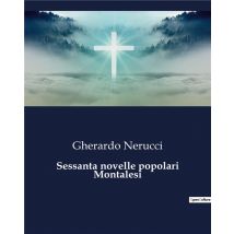 Sessanta Novelle Popolari Montalesi