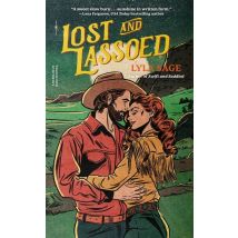 Lost And Lassoed - A Rebel Blue Ranch Novel
