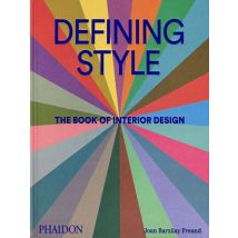 Defining Style : The Book Of Interior Design