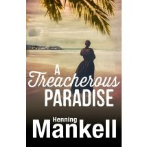 A Treacherous Paradise