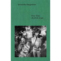 Over Time : Conversations About Documents And Dreams