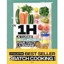 En 1 Heure, Je Cuisine Mes Lunchs Box Pour Toute La Semaine