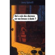 Qui A Mis Des Cheveux Sur Ma Brosse À Dents ?