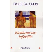Bienheureuse Infidélité