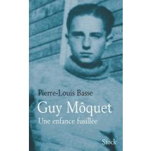 Guy Môquet Une Enfance Fusillée