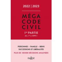 Méga Code Civil, 1e Partie (édition 2022)