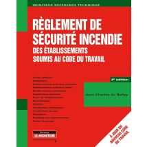 Règlement De Sécurité Incendie Des Établissements Soumis Au Code Du Travail
