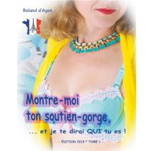 Montre Moi Ton Soutien-gorge... Et Je Te Dirai Qui Tu Es !