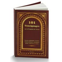 101 Témoignages Sur Le Prophète De L'Islam