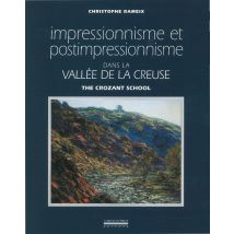 Impressionnisme Et Postimpressionnisme Dans La Vallée De La Creuse