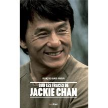 Sur Les Traces De Jackie Chan