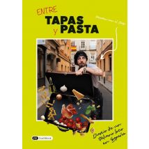 Entre Tapas Y Pasta : Diario De Un Italiano Loco En España