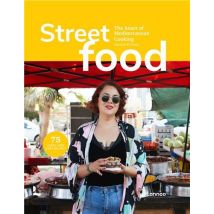 Street Food The Heart Of Mediterranean Cooking