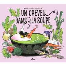 Un Cheveu Dans La Soupe