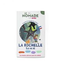 Le Nomade Kids À La Rochelle - Île De Ré