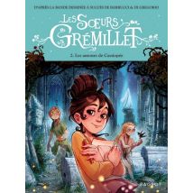 Les Soeurs Grémillet Tome 2 : Les Amours De Cassiopée