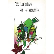 La Seve Et Le Souffle