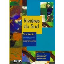Rivières Du Sud - Volumes 1 Et 2 : Sociétés Et Mangroves Ouest-africaines