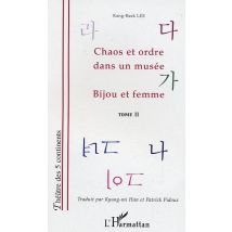 Chaos Et Ordre Dans Un Musee, Bijou Et Femme (tome 2) - Vol02
