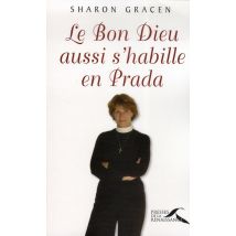 Le Bon Dieu Aussi S'Habille En Prada