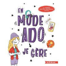 En Mode Ado - Je Gère - Fille