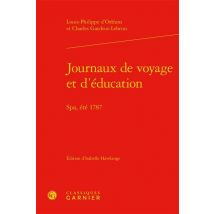 Journaux De Voyage Et D'Éducation - Spa, Été 1787