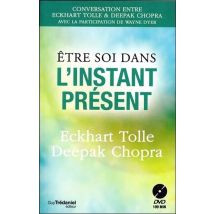 Être Soi Dans L'Instant Présent