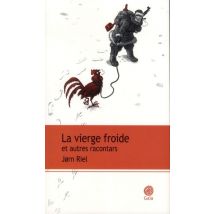 La Vierge Froide Et Autres Racontars