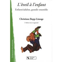 L'Éveil À L'Enfant - Enfants/adultes Grandir Ensemble (2e Édition)