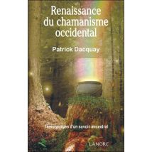 Renaissance Du Chamanisme Occidental