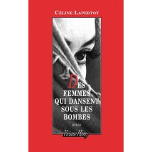 Des Femmes Qui Dansent Sous Les Bombes