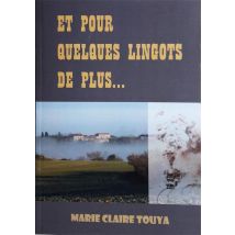 Et Pour Quelques Lingots De Plus...